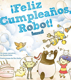 ¡Feliz Cumpleaños Robot!