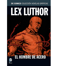 DC Coleccion Vol.22 Lex Luthor: El Hombre de Acero