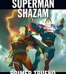 DC Colección Vol.12 Superman y Shazam: Primer Trueno