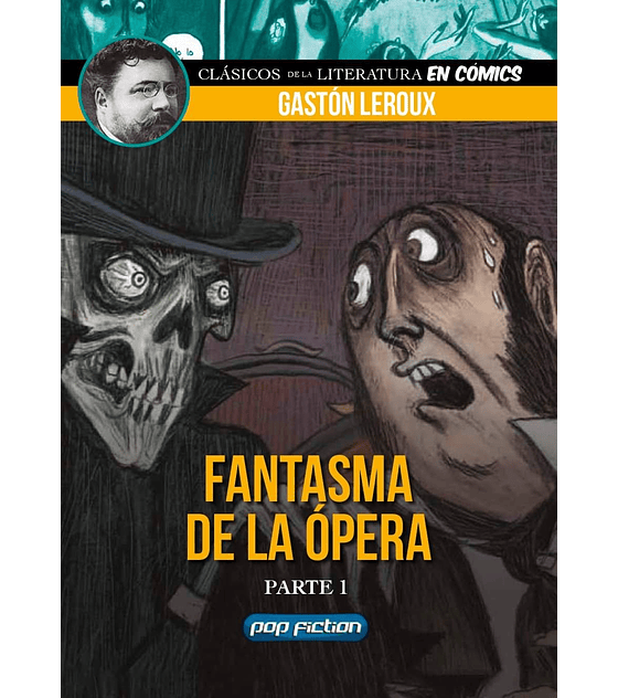 Clasicos de la Literatura: El Fantasma de la Opera parte I y II