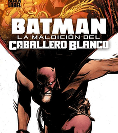 Batman: La Maldicion del Caballero Blanco