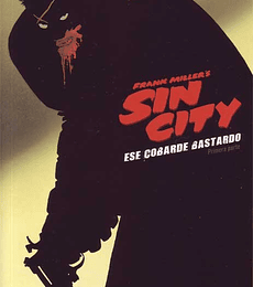 Sin City: Ese Cobarde Bastardo (Pack 1-2)