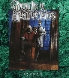 Vampiro: La Mascarada (Ed. 20° Aniversario) - Ghouls y Aparecidos