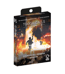 Tough Calls: Dystopia exp. Emergencias y Desafíos