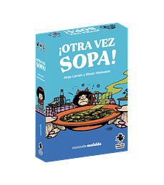Mafalda: Otra vez sopa! 