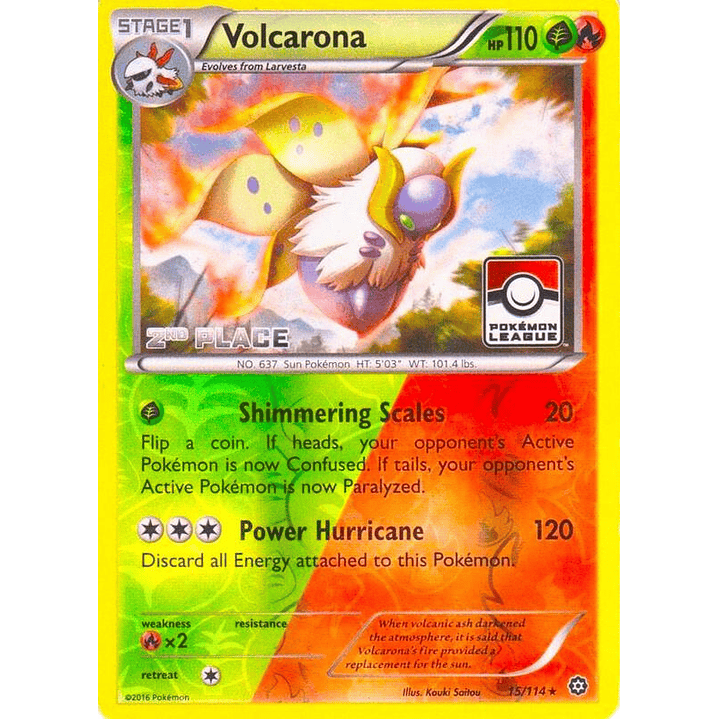 Volcarona - 15/114 (Pokemon League) [2nd Place] #015 1