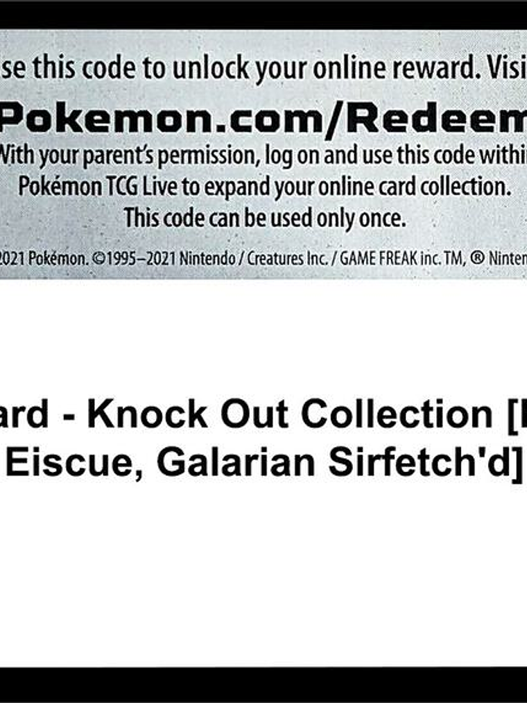 Code Card - Knock Out Collection [Boltund, Eiscue, Galarian Sirfetch'd] 1