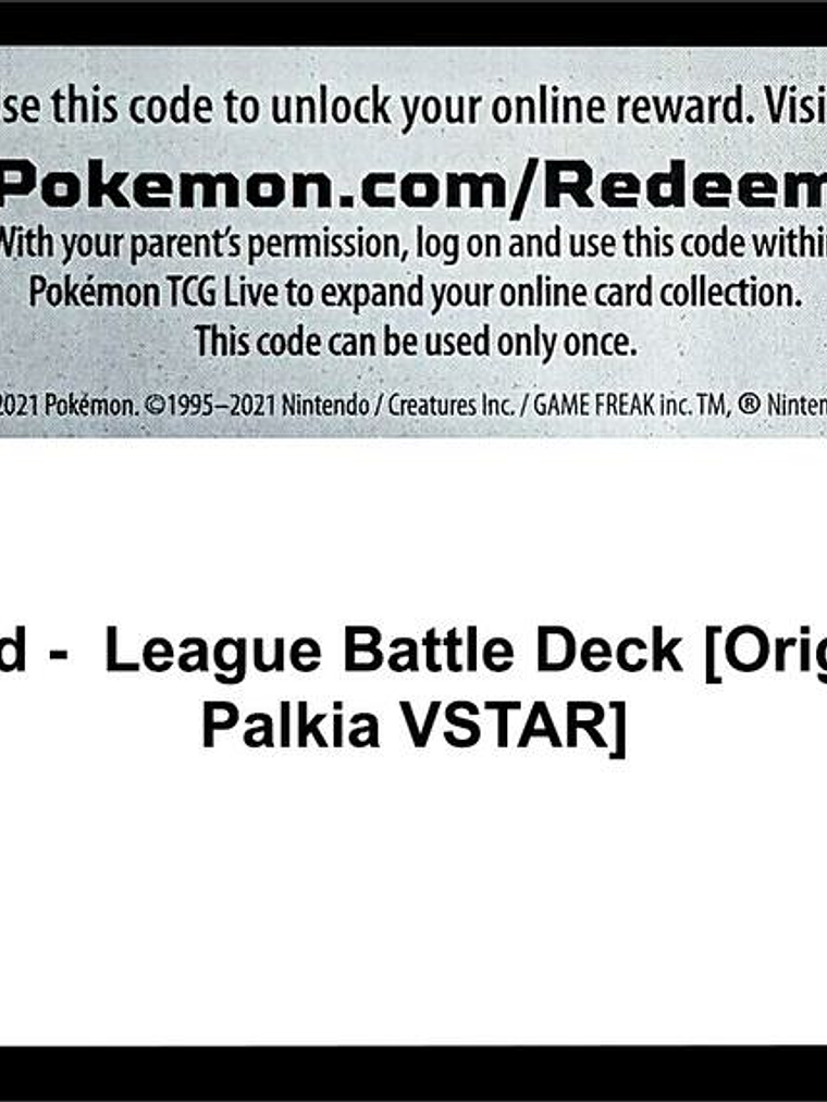 Code Card - League Battle Deck [Origin Forme Palkia VSTAR] 1