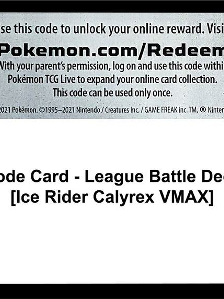 Code Card - League Battle Deck [Ice Rider Calyrex VMAX] 1