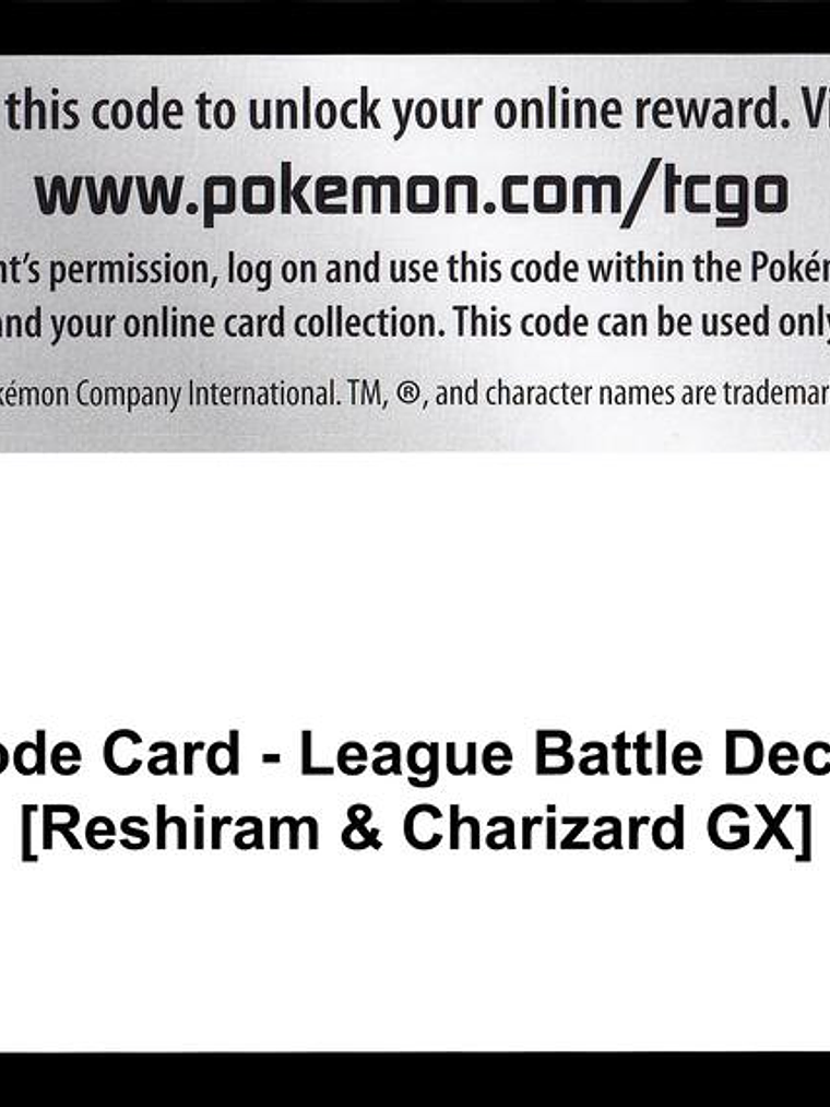 Code Card - League Battle Decks [Reshiram & Charizard GX] 1