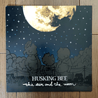 Husking Bee - The Sun And The Moon 1