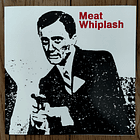 Meat Whiplash - Don’t Slip Up 1