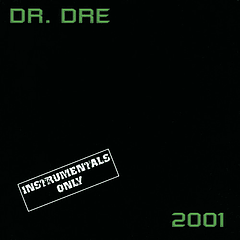 DR. DRE - 2001 instrumentals Only