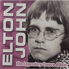 Elton John - The Legendary Covers Album 