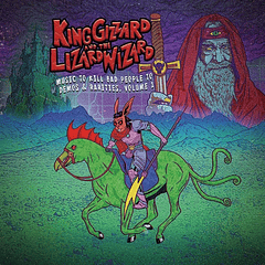 King Gizzard & the Lizard Wizard - Demos, Vol. 1: Music to Kill Bad People To