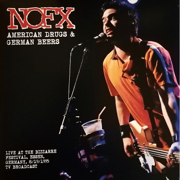 NOFX -American Drugs & German Beers