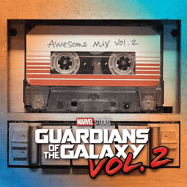 Guardians of the Galaxy Vol. 2: Awesome Mix Vol. 2