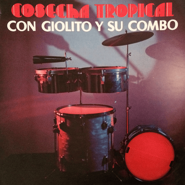 Giolito y Su Combo - Cosecha Tropical (Usado)