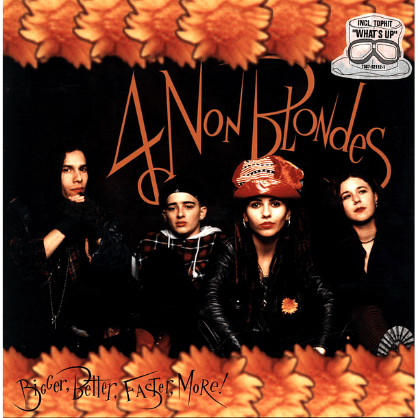 4 Non Blondes - Bigger, Better, Faster, More! 