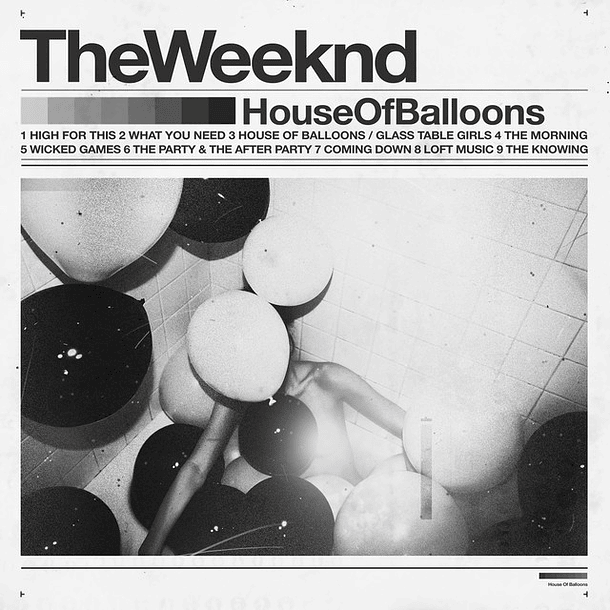 The Weeknd - House of Balloons
