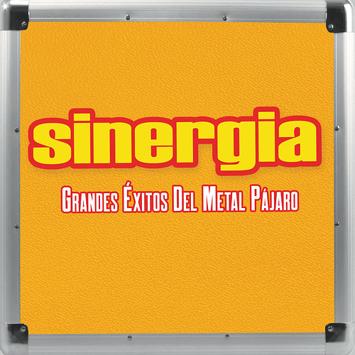 Sinergia - Grandes éxitos del Metal Pájaro