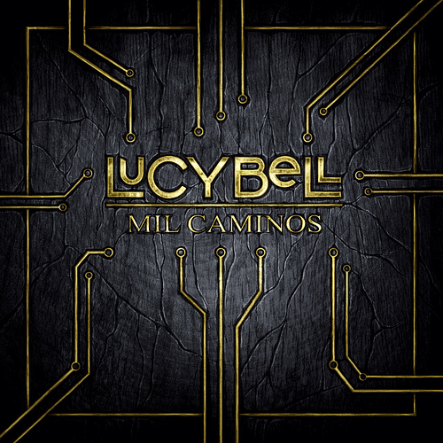 Lucybell - Mil caminos