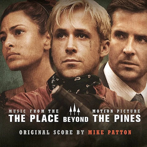 Mike Patton - The Place Beyond The Pines