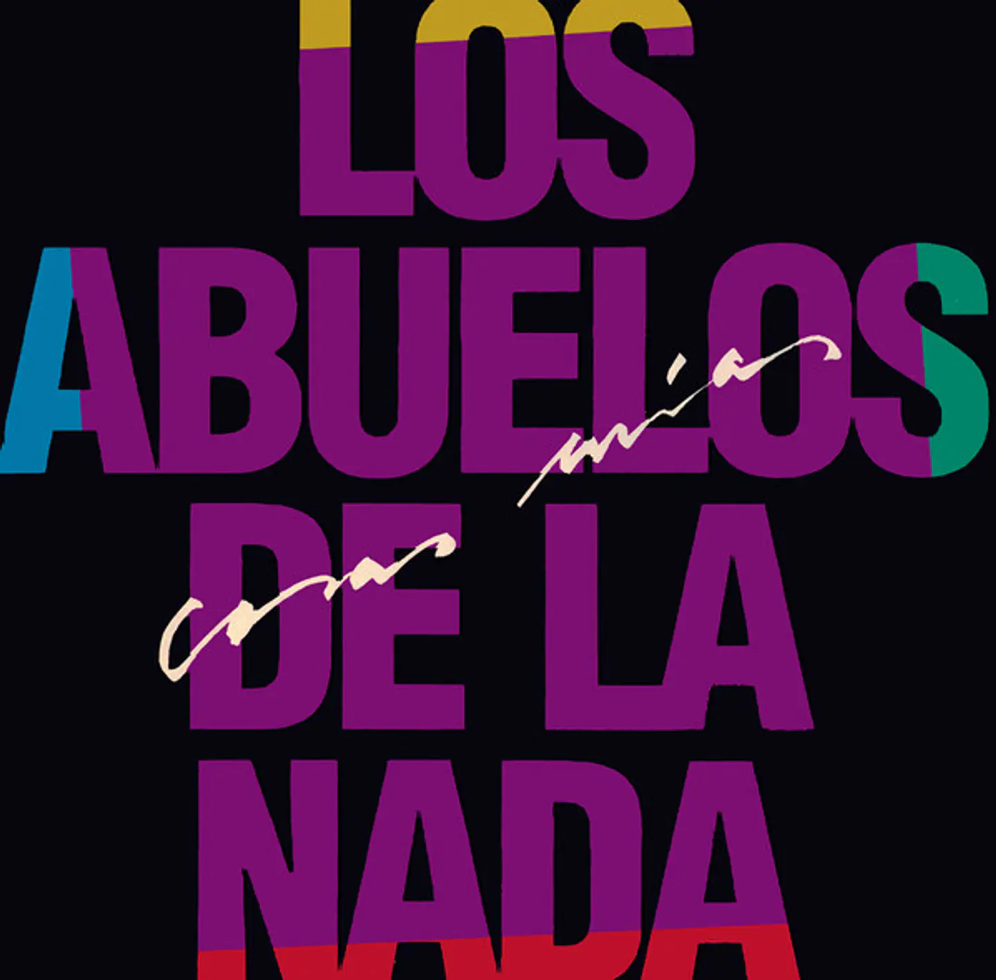 Los Abuelos de la Nada - Cosas mias 1