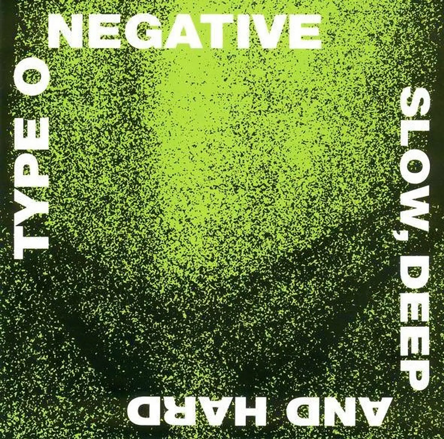 Type O Negative - Slow, Deep and Hard 1