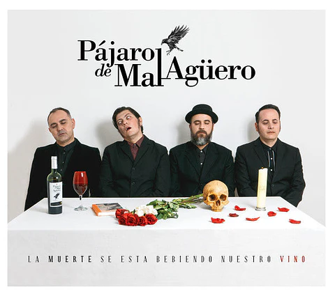 Pájaro de Mal Aguero - La Muerte se está Bebiendo Nuestro Vino