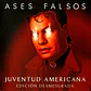 Ases Falsos - Juventud Americana (Edición Desmesurada) - Miniatura 1