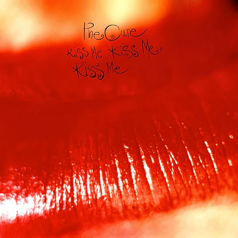 The Cure - Kiss Me, Kiss Me, Kiss Me