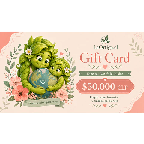 Gift Card La Ortiga | Regalos Sustentables para el Día de la Madre 50.000 $ CLP