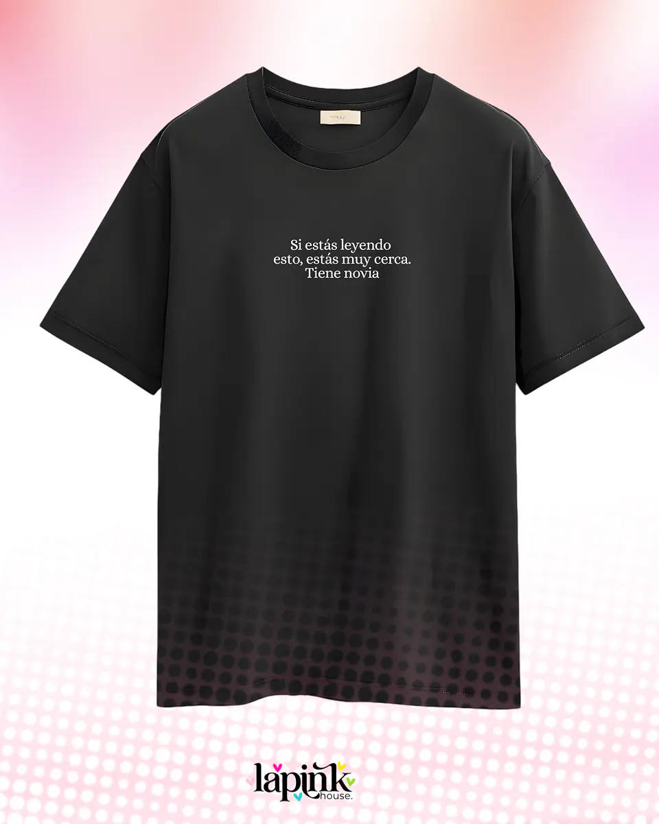 Poleras Personalizadas de San Valentín 2026 | Regalos Únicos para Parejas Si estas leyendo esto estas muy cerca tiene novia  1
