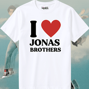 Polera Jonas Brothers - Diseño Exclusivo 11 - I Love JONAS BROTHERS