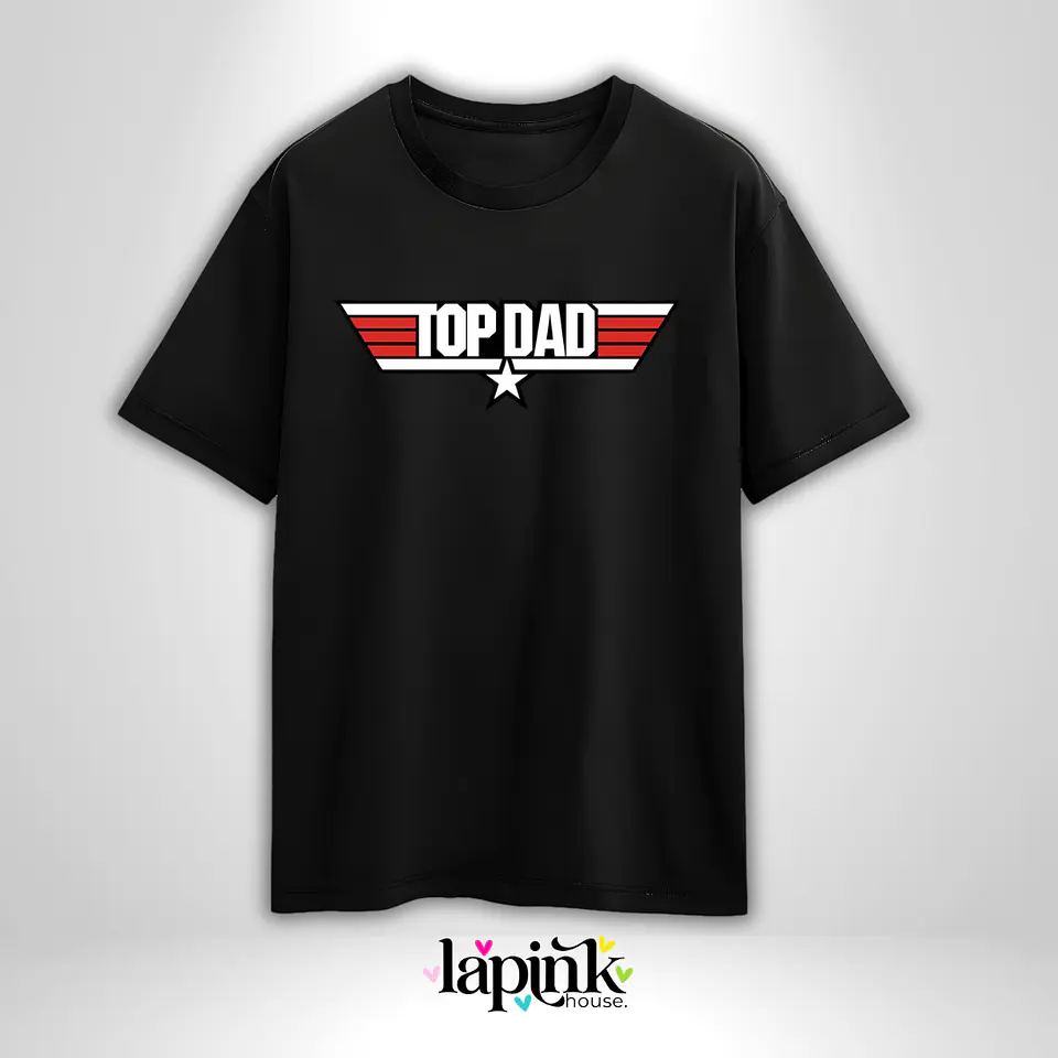 Polera Día del Padre Personalizada 3 | Regalo Especial para Papá Top Dad 1