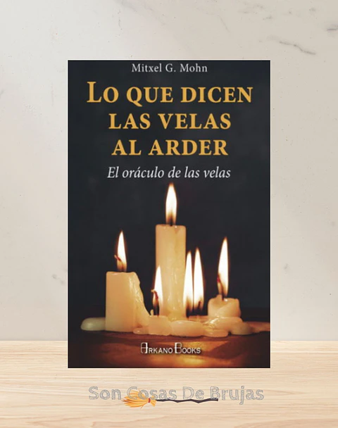 Lo Que Dicen Las Velas Al Arder 