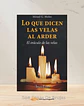 Lo Que Dicen Las Velas Al Arder  - Miniatura 1