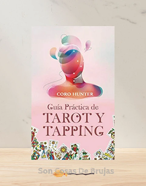 Guía Práctica de Tarot y Tapping 