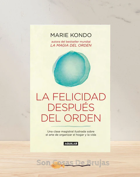 La Felicidad Después Del Orden