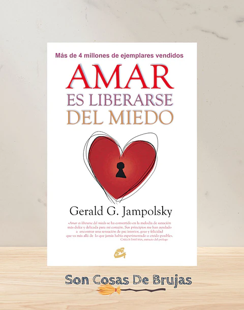 Amar Es Liberarse Del Miedo