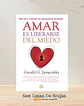 Amar Es Liberarse Del Miedo - Miniatura 1