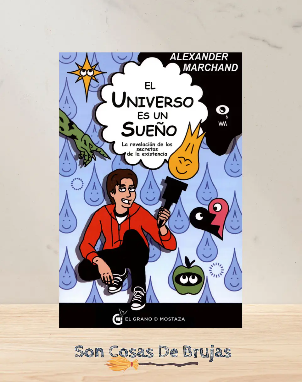 El Universo es un Sueño - La revelación de los secretos de la existencia  1