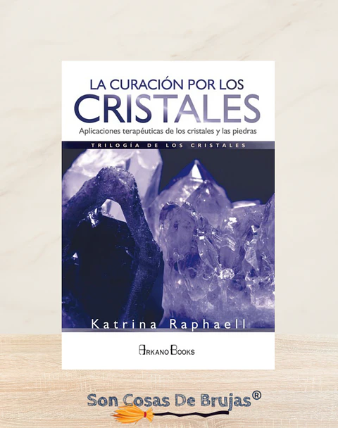 La Curación Por Los Cristales 
