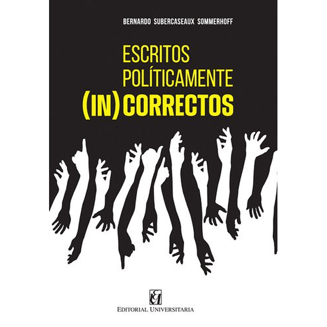 Escritos Políticamente (In) Correctos