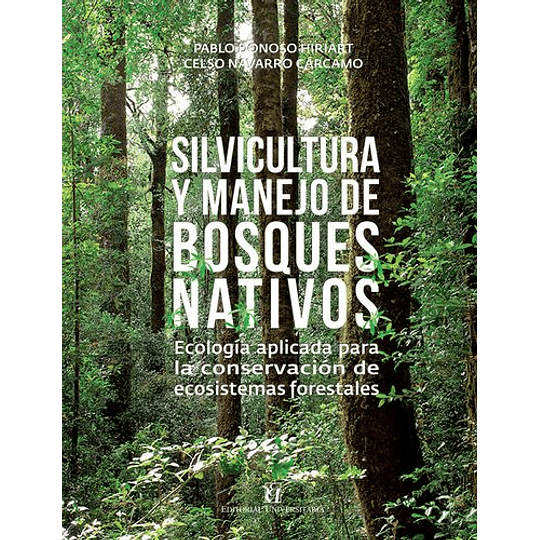 Silvicultura Y Manejo De Bosques Nativos 