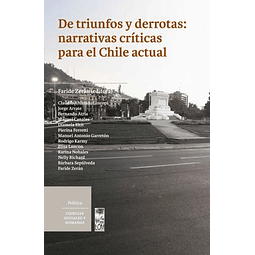 De Triunfos Y Derrotas: Narrativas Críticas Para El Chile Actual