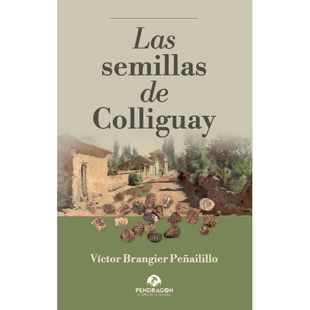 Las Semillas De Colliguay