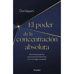 Poder De La Concentracion Absoluta, El