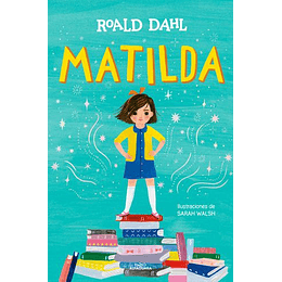 Matilda. Edicion Ilustrada (Coleccion Alfaguara Clasicos)
